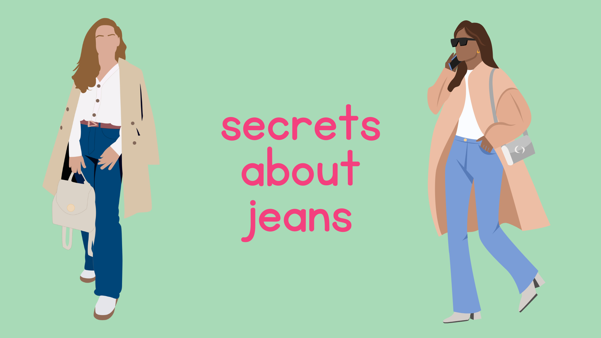 SECRETS ABOUT JEANS THAT EVERYONE SHOULD KNOW